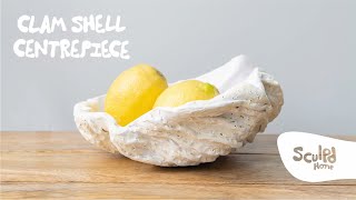 How To Make Your Own Clam Shell Centrepiece  By Sculpd Home [upl. by Conlan]