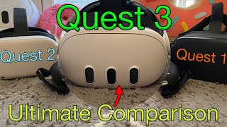 Quest 1 vs Quest 2 vs Quest 3  The ULTIMATE Comparison [upl. by Mihcaoj595]