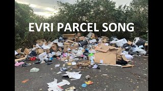 EVRI Parcel Delivery Song [upl. by Remy]