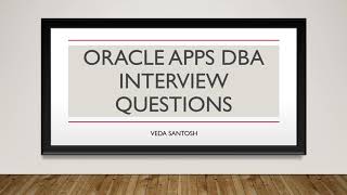 ORACLE APPS DBA INTERVIEW QUESTIONS [upl. by Alister666]