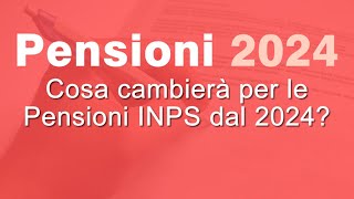 Pensioni 2024 Inps novità e aumenti INPS [upl. by Lednyk]