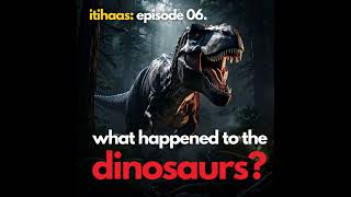 006 What happened to the Dinosaurs [upl. by Brenk]