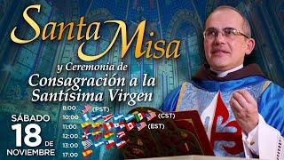 Misa Solemne en vivo 🙏 Consagración a Jesucristo por las manos de María Santísima [upl. by Peace554]