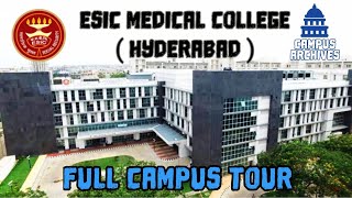 ESIC Medical College and Hospital Sanathnagar Hyderabad  Full Campus Tour [upl. by Bronson]