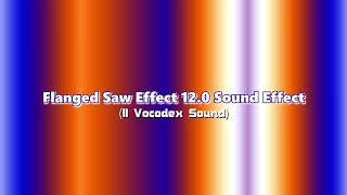 Flanged Saw Effect 120 Sound Effect [upl. by Gonta]