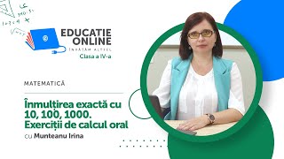 Matematică clasa a IVa Înmulțirea exactă cu 10 100 1000 Exerciții de calcul oral [upl. by Ymorej]