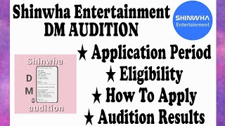 Shinwha Entertainment Audition  DM Audition  Kpop Audition 2024  Kpop Audition Tutorial [upl. by Timmons]