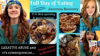 FULL DAY OF EATING Laxative abuse weight gain and STRUGGLING in Recovery [upl. by Dreddy]