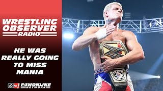 WWE really was going to keep Cody Rhodes off of WrestleMania  Wrestling Observer Radio [upl. by Mundt]