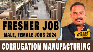 CORRUGATION MANUFACTURING நிறுவனத்தில் நிரந்தர வேலை வாய்ப்புகள் 2024 Male Female Job Tamil  VVVSI [upl. by Aggappora]