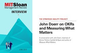 John Doerr on OKRs and Measuring What Matters [upl. by Shellans]