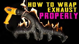 How To Wrap Exhaust Headers Properly  PROS amp CONS of Exhaust amp Header Wrap [upl. by Laumas]