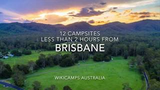 12 Campsites Less Than 2 Hours From Brisbane [upl. by Arahahs]