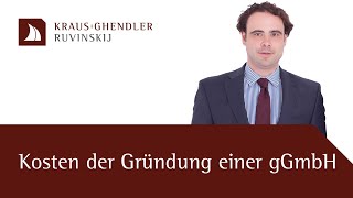 Kosten der Gründung einer gemeinnützigen GmbH  Erklärt vom Anwalt [upl. by Zuckerman365]