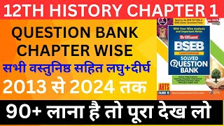 History Chapter wise Question Bank 2013 to 2024 Class 12th  12th Question Bank  Grow Arts Classes [upl. by Hamish]