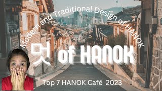 Meot 멋 of HANOK  Top 7 Hanok Café in Korea 🇰🇷 ☕️ [upl. by Strephon227]