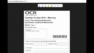 49 June 2019 OCR Additional Maths paper q1 to 10 [upl. by Odlaniger]