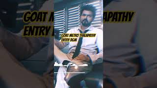 Goat Metro Thalapathy Entry 🔥 Bgm viralvideo shorts ytshorts trending thalapathyvijay goat [upl. by Ianahs]