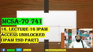 16 Lecture 16 IPAM Access Unblocked IPAM 2nd part [upl. by Raskind379]