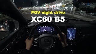 2022 Volvo XC60 B5 Inscription POV night drive [upl. by Storm]