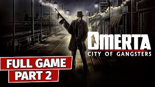 Omerta City of Gangsters Part 2  Gameplay Walkthrough FULL GAME  No Commentary [upl. by Eeslek]