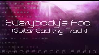 Evanescence Everybodys Fool Guitar Backing Track [upl. by Everrs]