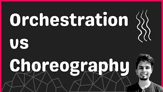 Designing Workflows in Microservices  Orchestration vs Choreography [upl. by Nareht]