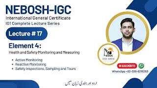 NEBOSH IGC Lecture 17 Element 41  Active and Reactive Monitoring [upl. by Martin]