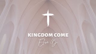 Efua B  Kingdom Come Official Lyric Video [upl. by Annaillil32]