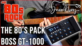 Boss GT1000  The 80s Pack  7 Patches  RockMan Amp Tones [upl. by Bremer]