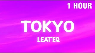 1 HOUR Tokyo  Leateq TikTok Song nya Arigato [upl. by Malim385]