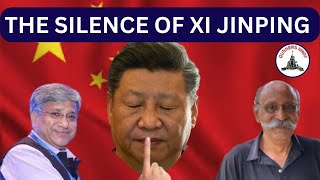 THE SILENCE OF XI JINPING  MAJ GEN R NARAYANAN R  LT GEN R SHANKAR R [upl. by Aiuoqes603]