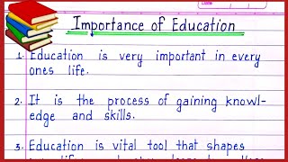 Importance of Education 10 lines in English  10 lines on importance of Education English Essay [upl. by Hplodur427]