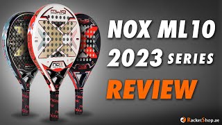 NOX ML10 2023 Series Padel Rackets Review [upl. by Gilba]