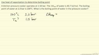 Boiling Point from Heat of Vaporization Example [upl. by Tremaine]