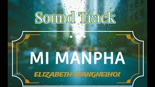 Mi Manpha Sound Track [upl. by Etirugram]