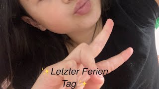 ✨Letzter Ferien Tag✨ [upl. by Fritze527]