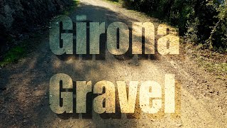 Girona Gravel A Beginners Guide [upl. by Eiresed]