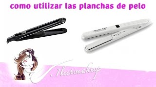 Como pasarse las planchas de pelo [upl. by Nas280]