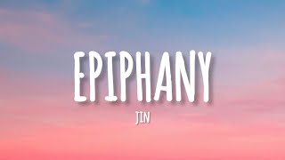 Jin  Epiphany lyrics [upl. by Lienaj]