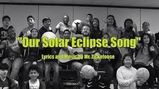 Our Solar Eclipse Song With Lyrics [upl. by Greabe]