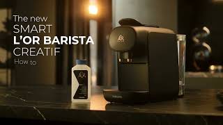 LOR Barista Creatif How to Descale [upl. by Nylasoj895]