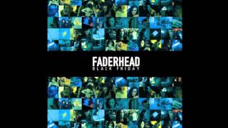 Faderhead  Destroy Improve Rebuild Official  With Lyrics [upl. by Akirdnahs611]