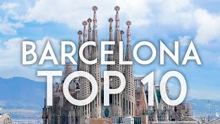 Barcelona TOP 10  Things to do in Barcelona [upl. by Sellihca]