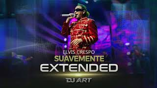 Elvis Crespo  Suavemente EXTENDED  DJ ART [upl. by Bollay]