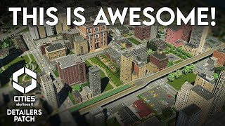 The Surprise Cities Skylines 2 Detailers Patch is AWESOME [upl. by Asilanna]