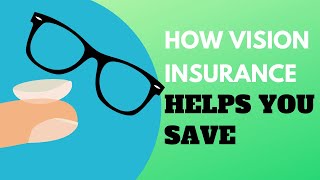 What Is Vision Insurance [upl. by Romulus]