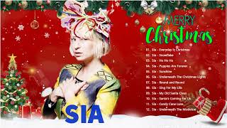 55 Sia  Everyday is Christmas Full album 🎄 Sia Christmas Songs Playlist 🎁 Sia Christmas Album [upl. by Gilliette]