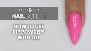 YN NAIL SCHOOL  HOW TO USE DIP POWDERS WITH GEL [upl. by Rawdin]