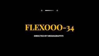 Flexooofyb  34 Official Music Video [upl. by Gonsalve551]